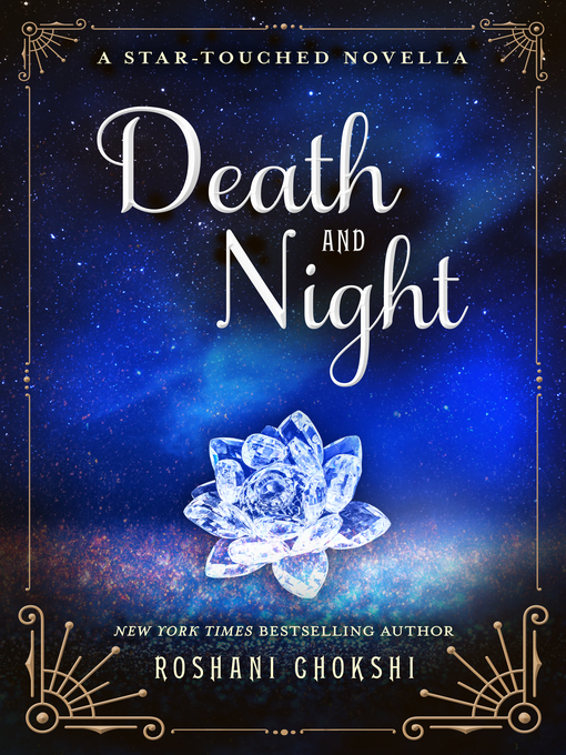 Title details for Death and Night, A Star-Touched Novella by Roshani Chokshi - Available